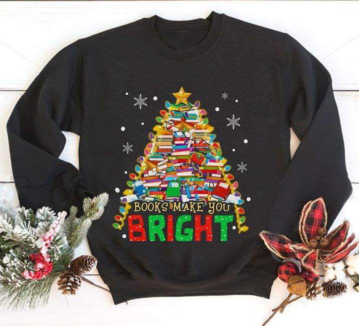 Books Make You Bright Christmas Tree By Books Love Reading Shirt Books Make You Bright Christmas Tree By Books Love Reading Shirt