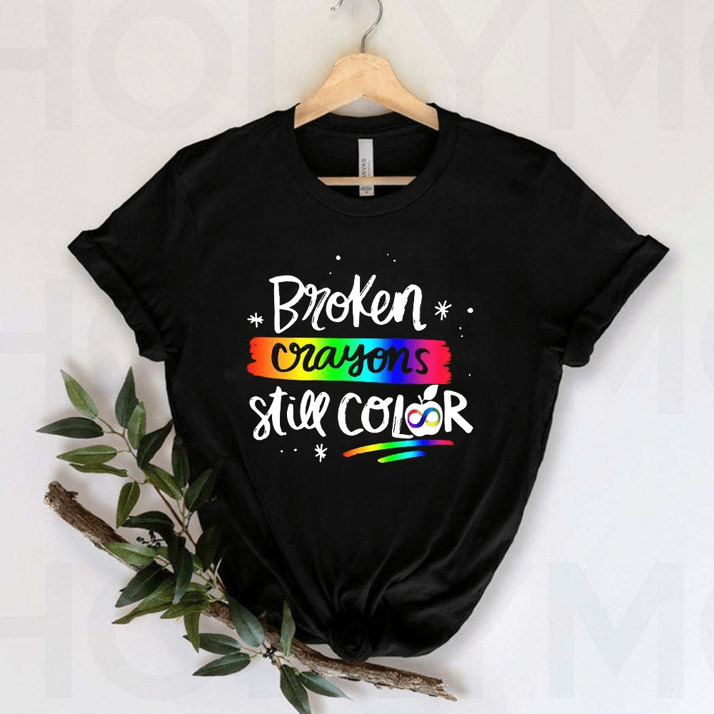 Broken Crayons still Color Teacher T-Shirt Broken Crayons still Color Teacher T-Shirt