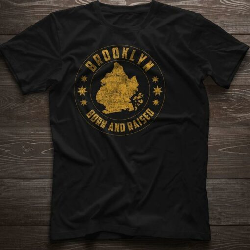 Brooklyn Borh And Raised Shirt
