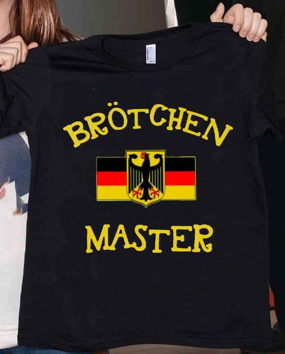 Brotchen Master Flag Of Germany Coat Of Arms Of Germany Shirt Brotchen Master Flag Of Germany Coat Of Arms Of Germany Shirt