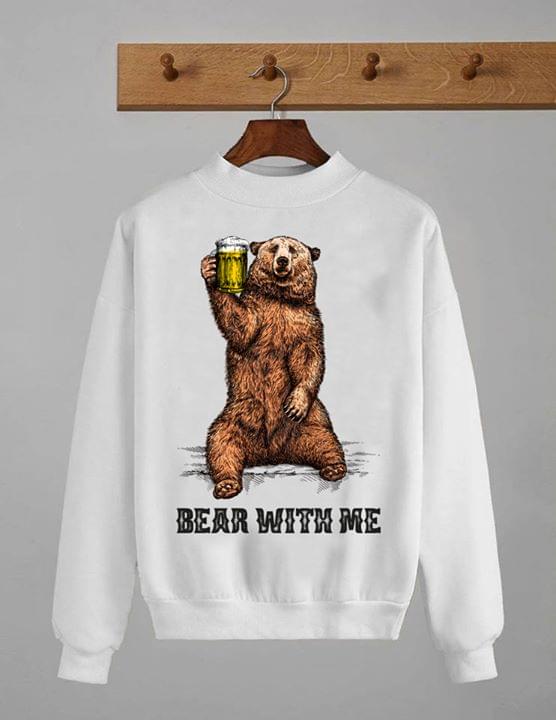 Brown Big Bear Beer With Me Shirt Brown Big Bear Beer With Me Shirt