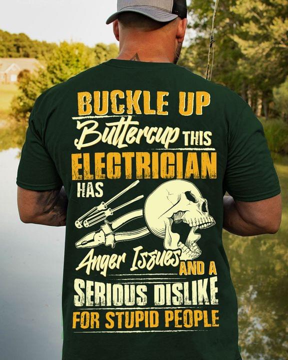 Buckle Up Buttercup This Electrician Skull Job Shirt (Back Side) Buckle Up Buttercup This Electrician Skull Job Shirt (Back Side)