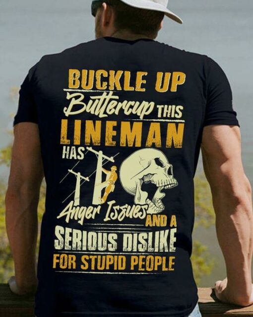 Buckle Up Buttercup This Lineman Skull Job Shirt (Back Side)