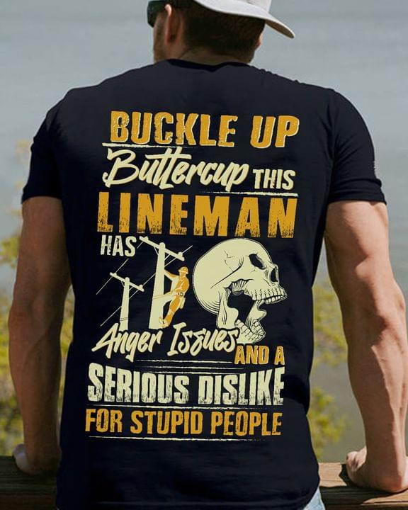 Buckle Up Buttercup This Lineman Skull Job Shirt (Back Side) Buckle Up Buttercup This Lineman Skull Job Shirt (Back Side)