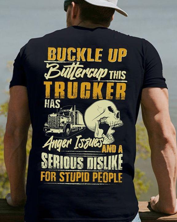 Buckle Up Buttercup This Trucker Skull Truck Driver Job Shirt (Back Side) Buckle Up Buttercup This Trucker Skull Truck Driver Job Shirt (Back Side)