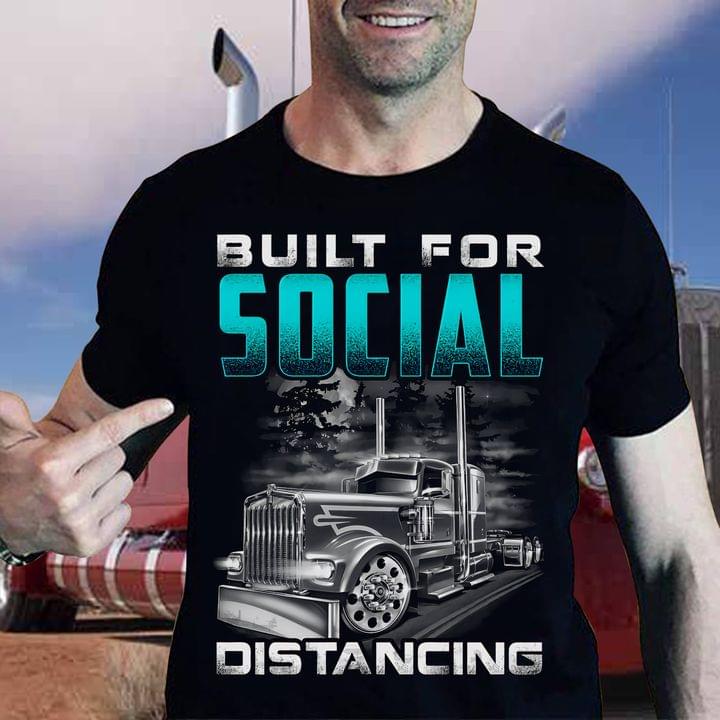 Built For Social Distancing Truck Shirt Built For Social Distancing Truck Shirt
