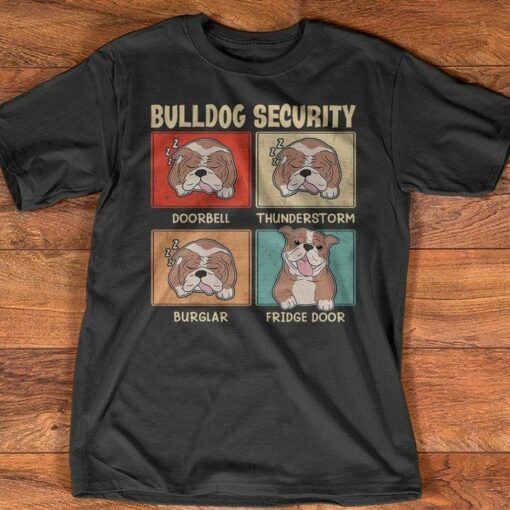 Bulldog Security Cute Dog Love Shirt