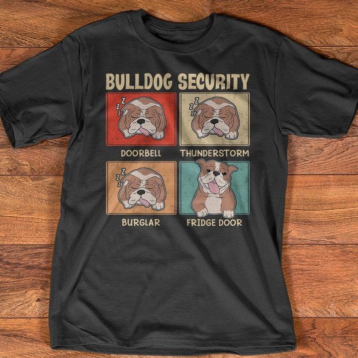 Bulldog Security Cute Dog Love Shirt Bulldog Security Cute Dog Love Shirt