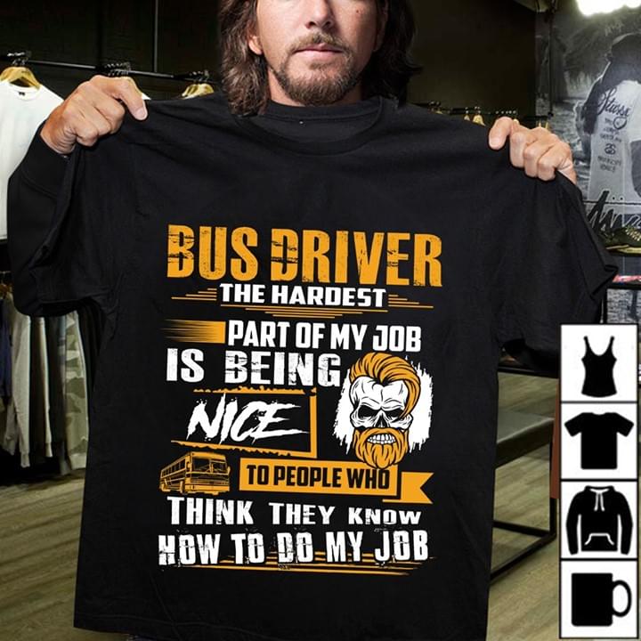 Bus Driver The Haroest Part of Shirt Bus Driver The Haroest Part of Shirt
