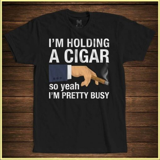 Business Man Style I’m Holding A Cigar So Yeah I’m Pretty Busy Shirt