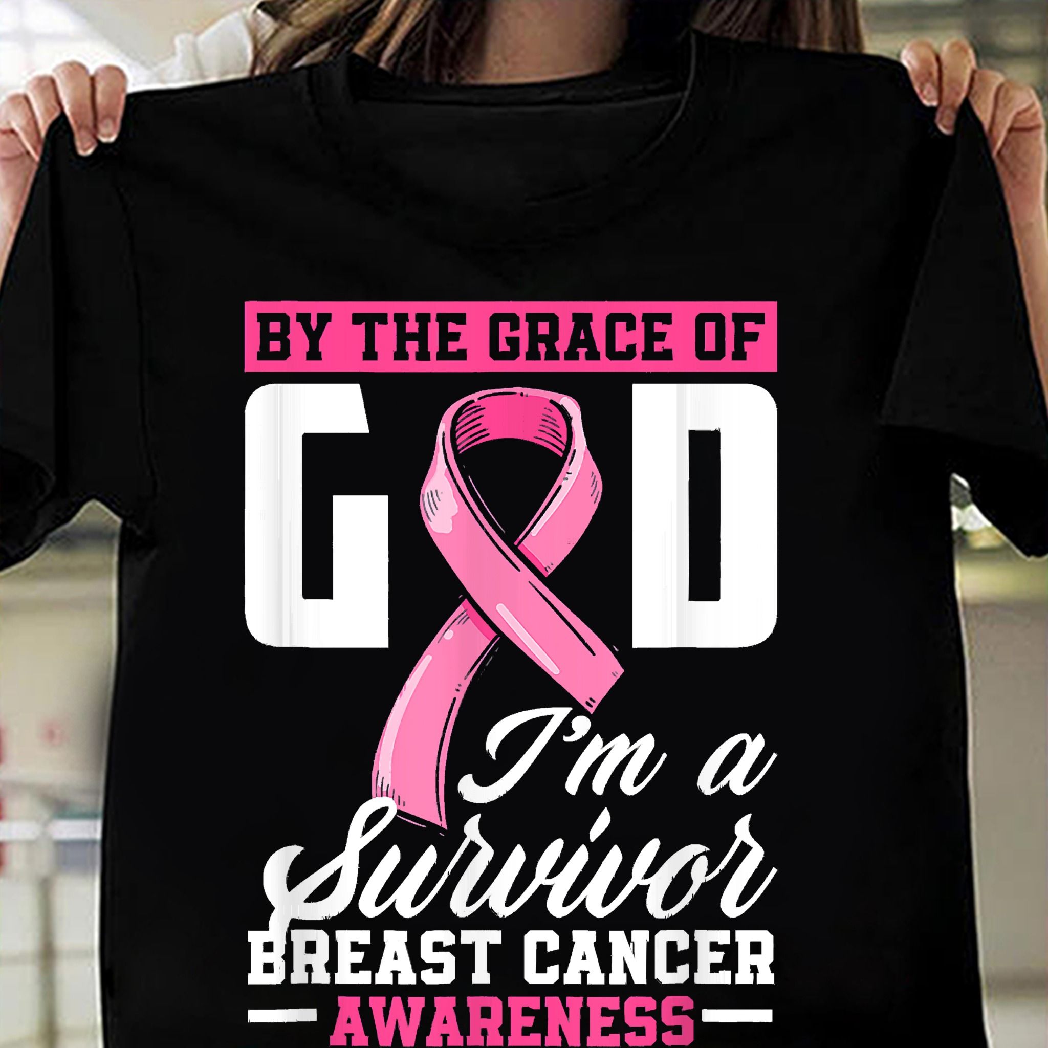 By The Grace Of God, I Am A Survivor Breast Cancer Awareness Shirt By The Grace Of God, I Am A Survivor Breast Cancer Awareness Shirt