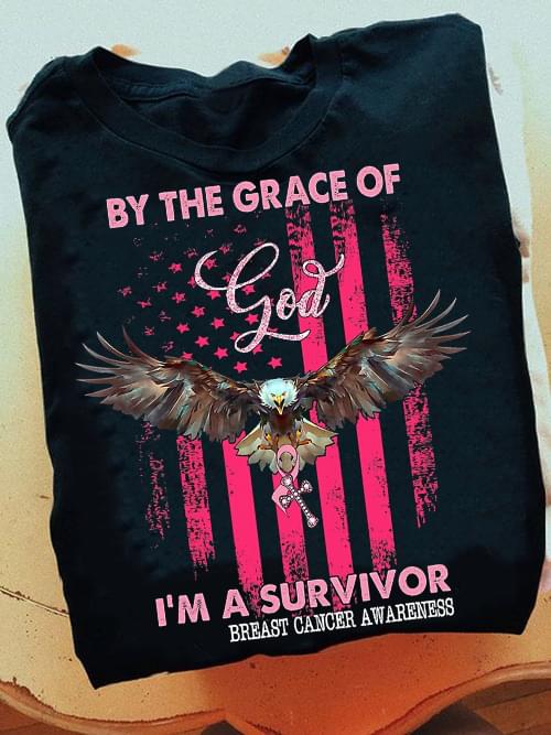 By The Grace Of God I'm A Survivor Breast Cancer Awareness Flag Of America Eagle Shirt By The Grace Of God I'm A Survivor Breast Cancer Awareness Flag Of America Eagle Shirt