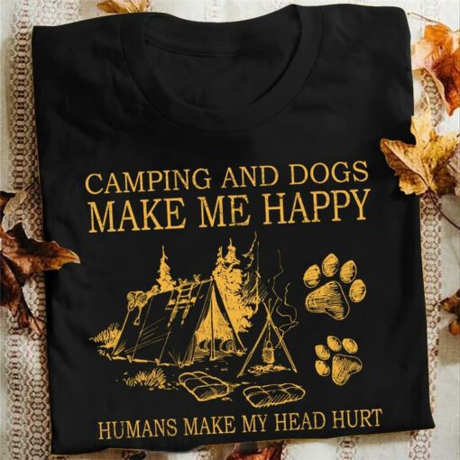 Camping And Dogs Make Me Happy Humans Make My Head Hurt The Tent And Dogs Footprint Shirt