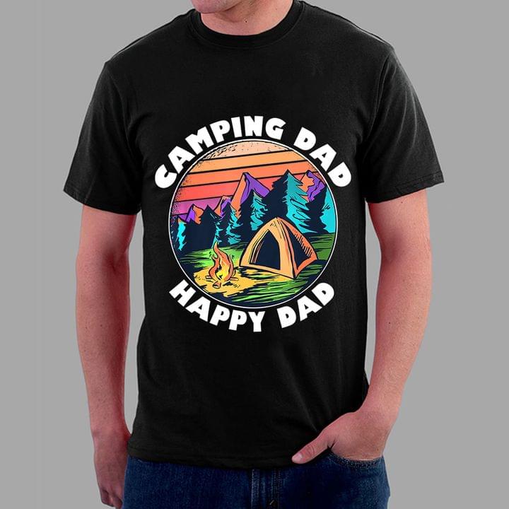 Camping Dad Happy Day Fire And Tent Shirt Camping Dad Happy Day Fire And Tent Shirt