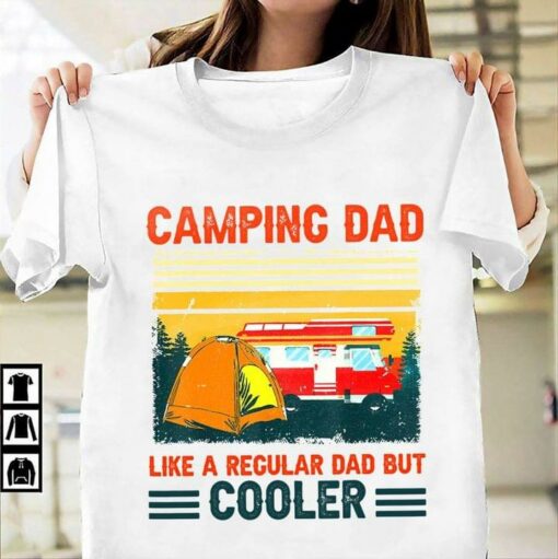 Camping Dad Like A Regular Dad But Cooler Orange Tent And Red Kombi Shirt