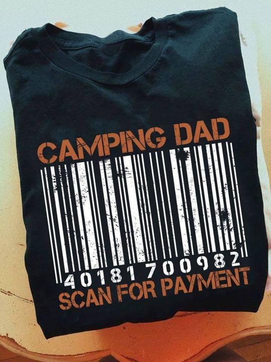 Camping Dad Scan For Payment Barcode Shirt Camping Dad Scan For Payment Barcode Shirt
