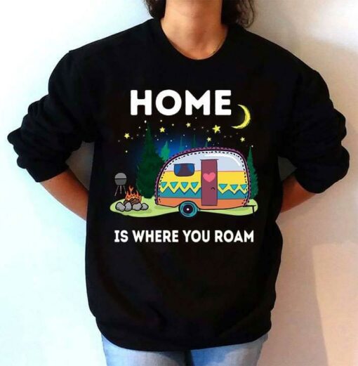 Camping House And Firecamp Home Is Where You Roam Shirt