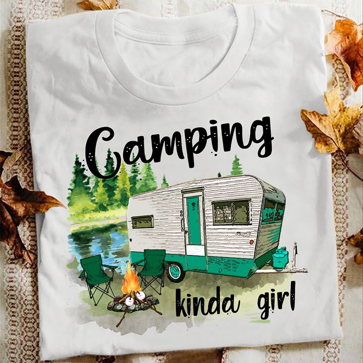 Camping Kinda Girl Shirt Camping Kinda Girl Shirt