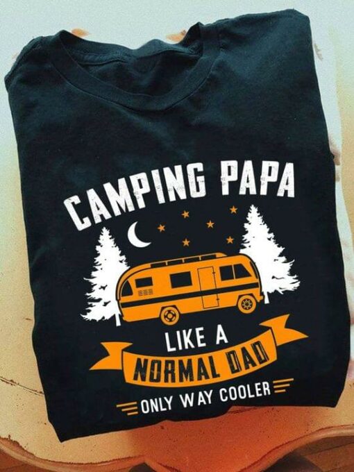 Camping Papa Like A Normal Dad Only Way Cooler Motor Home Trees Stars Moon Shirt