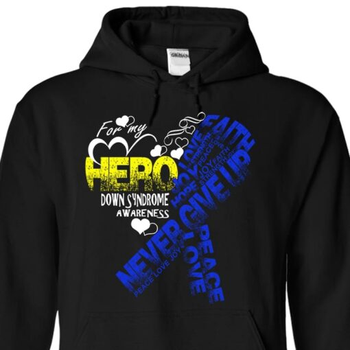 Cancer For My Hero Down Syndrome Awareness Never Give Up Hoodie