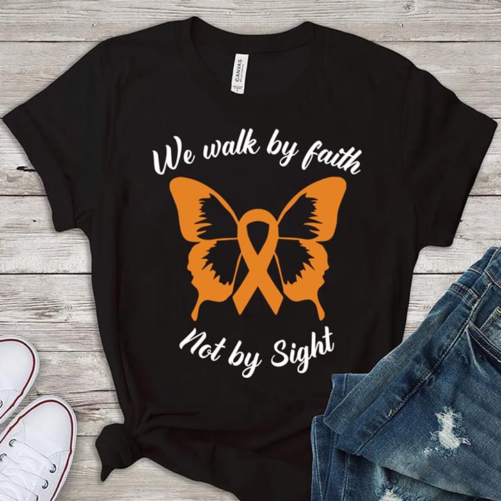 Cancer We Walk By Faith Not By Sight Shirt Cancer We Walk By Faith Not By Sight Shirt
