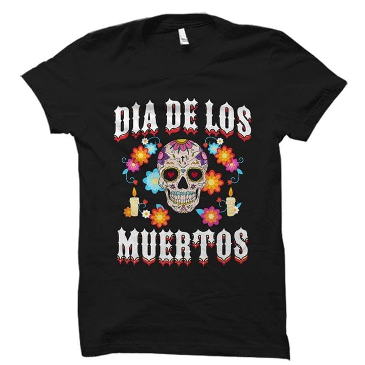Candles Colorful Flowers Skull Dia De Los Muertos Shirt Candles Colorful Flowers Skull Dia De Los Muertos Shirt