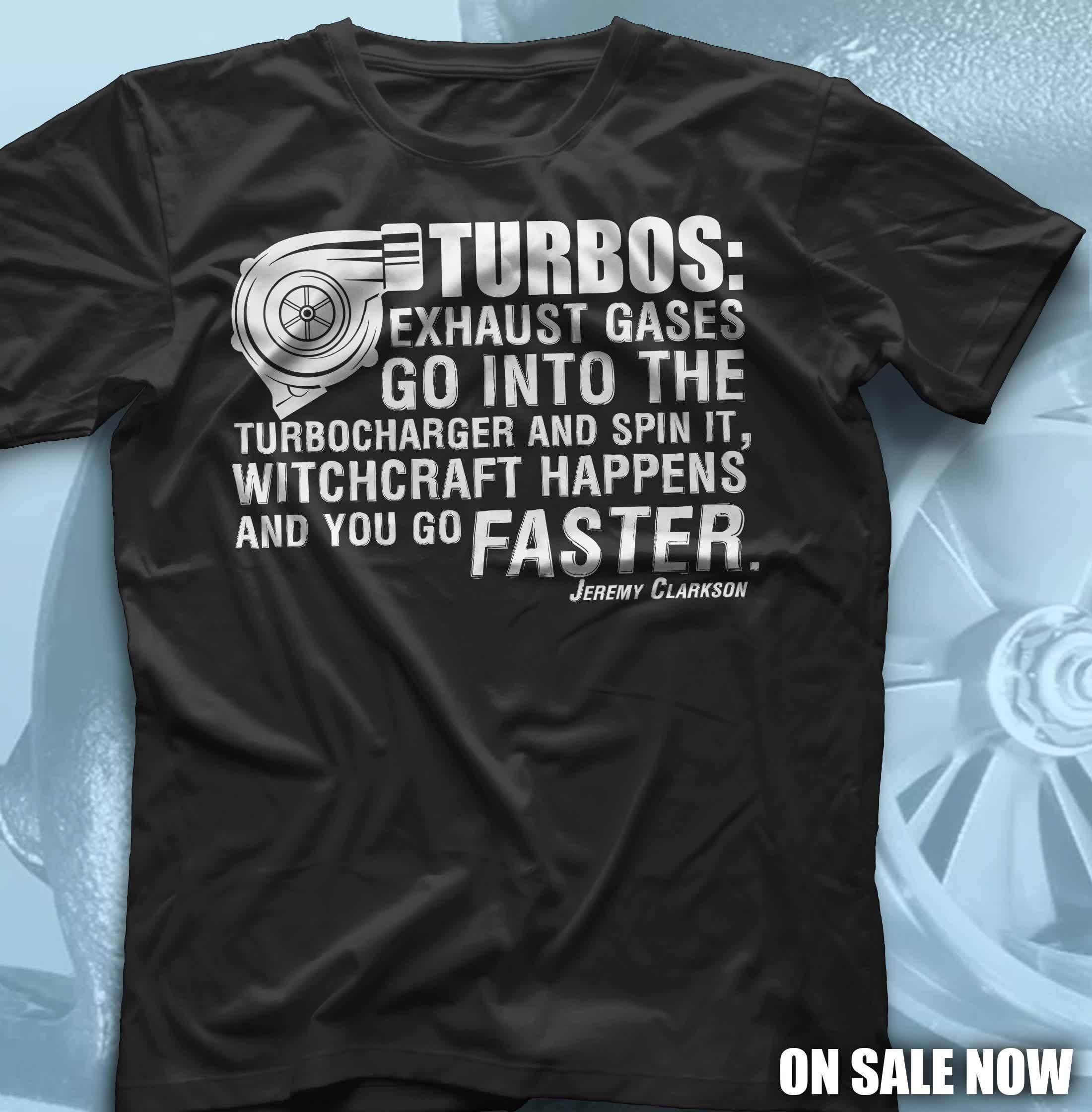 Car Turbos Exhaust Gases Go Into Faster Shirt Car Turbos Exhaust Gases Go Into Faster Shirt