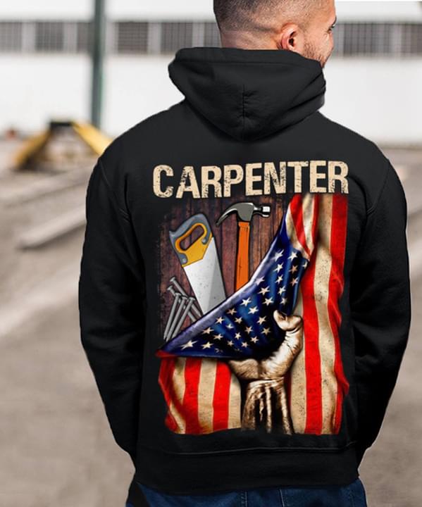 Carpenter And American Flag Job T-Shirt Sweatshirt Hoodie (Back Side) Carpenter And American Flag Job T-Shirt Sweatshirt Hoodie (Back Side)