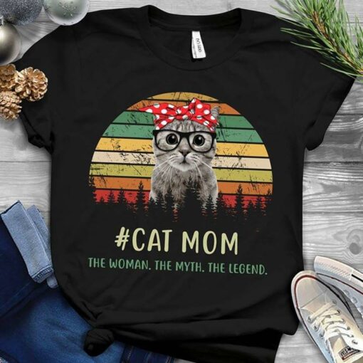 #Cat Mom The Woman The Myth The Legend Shirt