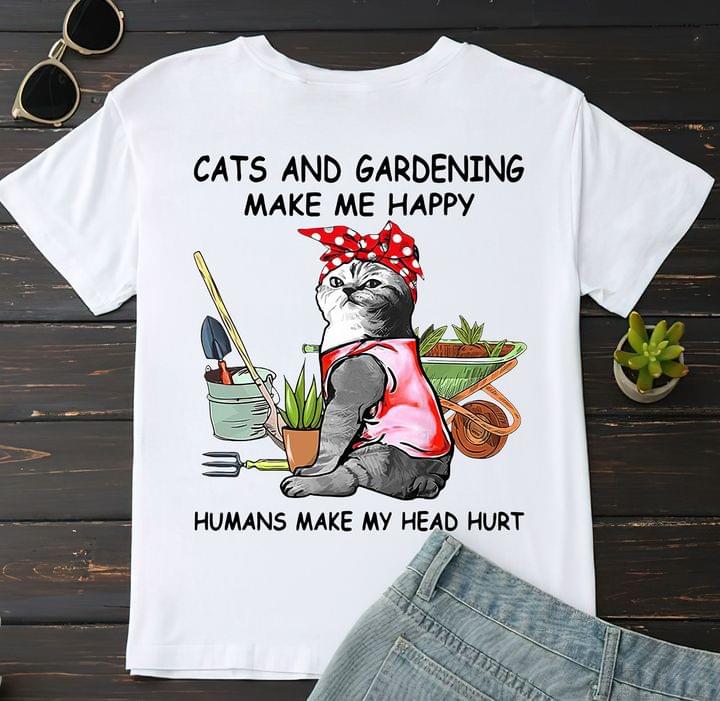 Cats And Gardening Make Me Happy Humans Make My Head Hurt Cat Wearing Headband Gardening Tools Shirt Cats And Gardening Make Me Happy Humans Make My Head Hurt Cat Wearing Headband Gardening Tools Shirt
