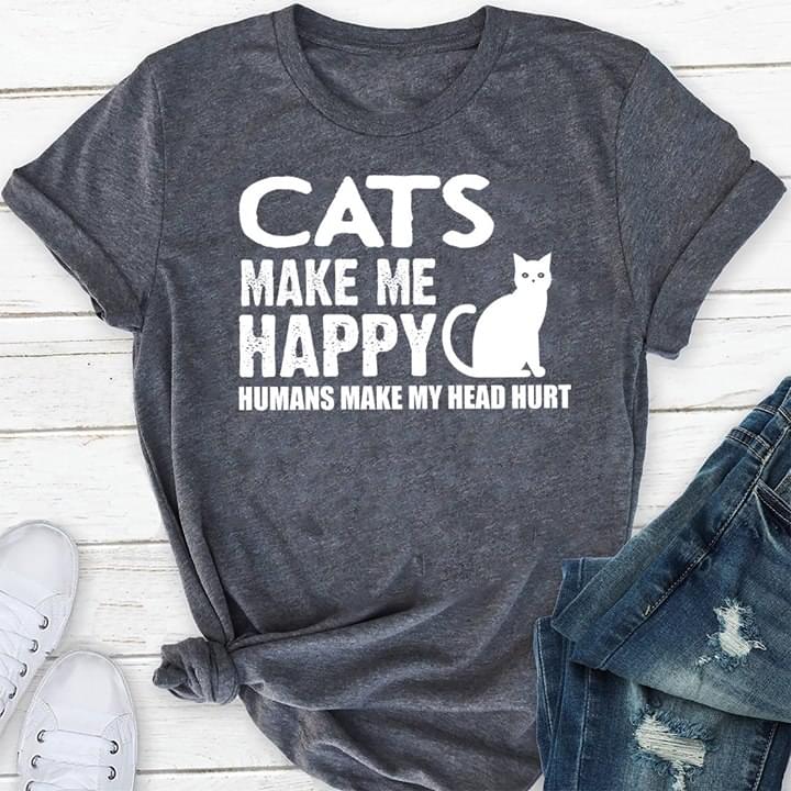 Cats Makes Me Happy Humans Make My Head Hurt Shirt Cats Makes Me Happy Humans Make My Head Hurt Shirt