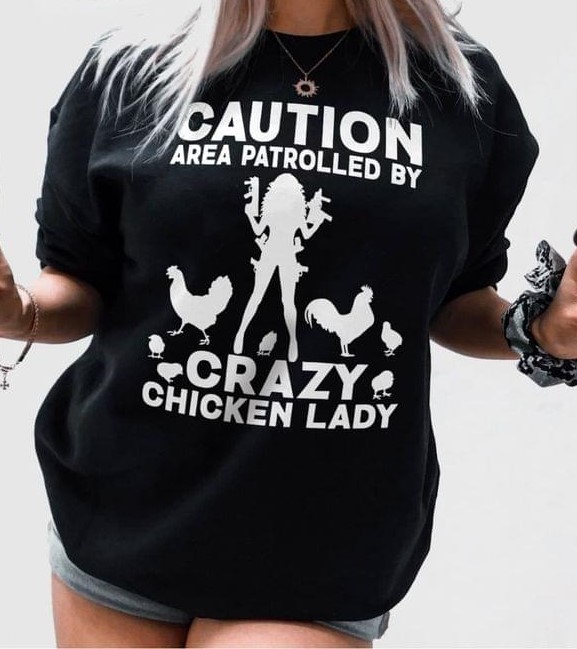 Caution Area Patrolled By Crazy Chicken Lady Girl Guns Chickens Shirt Caution Area Patrolled By Crazy Chicken Lady Girl Guns Chickens Shirt