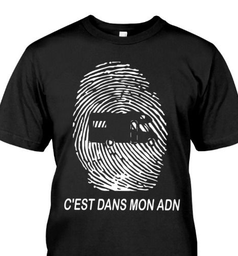 C'est Dans Mon ADN Finger Prints Campsite Mobile Home T-Shirt C'est Dans Mon ADN Finger Prints Campsite Mobile Home T-Shirt