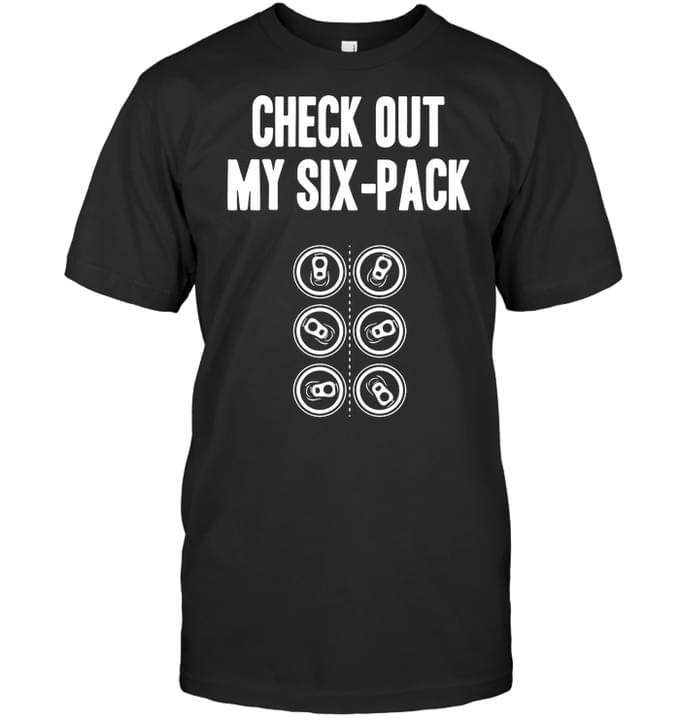 Check Out My Six-Pack Can Lids Shirt Check Out My Six-Pack Can Lids Shirt