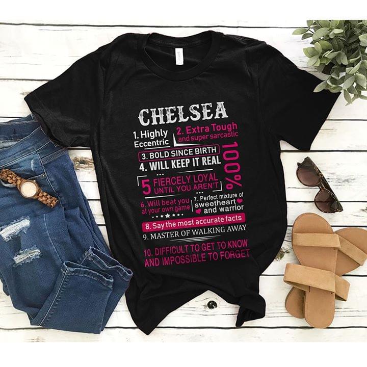 Chelsea 1 Highly Eccentric 2 Extra Tough And Super Sarcastic 3 Bold Since Birth Shirt Chelsea 1 Highly Eccentric 2 Extra Tough And Super Sarcastic 3 Bold Since Birth Shirt
