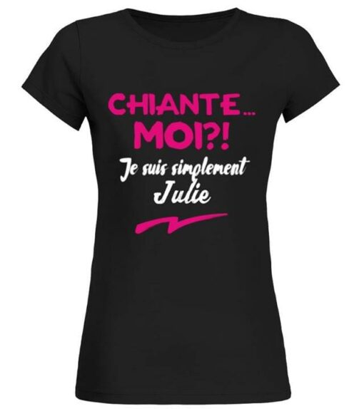 Chiante Moi Je Suis Simplement Julie Shirt