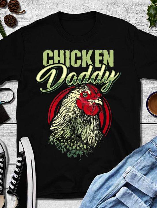 Chicken Daddy The Farmer Farming Farm Life Family Shirt Chicken Daddy The Farmer Farming Farm Life Family Shirt
