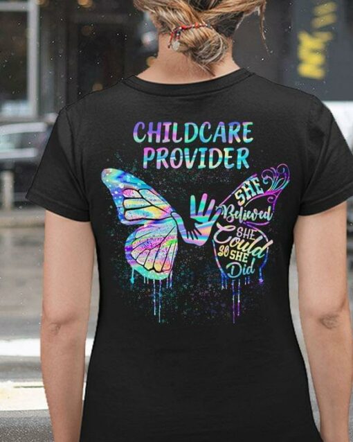 Childcare Provider She Believed She Could So She Did Hands Butterfly Shirt (Back Side)