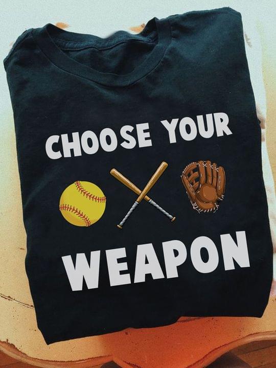Choose Your Weapon Baseball Shirt Choose Your Weapon Baseball Shirt