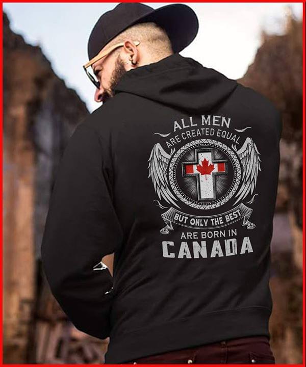 Christ Angel Wings All Men Are Created Equal But Only The Best Are Born In Canada Hoodie (Back Side) Christ Angel Wings All Men Are Created Equal But Only The Best Are Born In Canada Hoodie (Back Side)