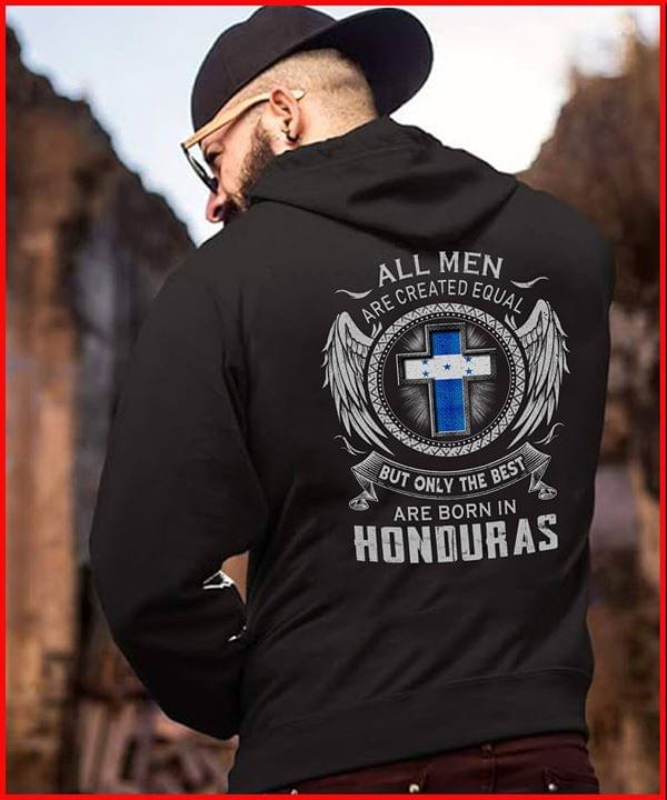 Christ Angel Wings All Men Are Created Equal But Only The Best Are Born In Honduras Hoodie (Back Side) Christ Angel Wings All Men Are Created Equal But Only The Best Are Born In Honduras Hoodie (Back Side)
