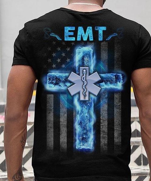 Christ God EMT American Job Love Shirt (Back Side) Christ God EMT American Job Love Shirt (Back Side)