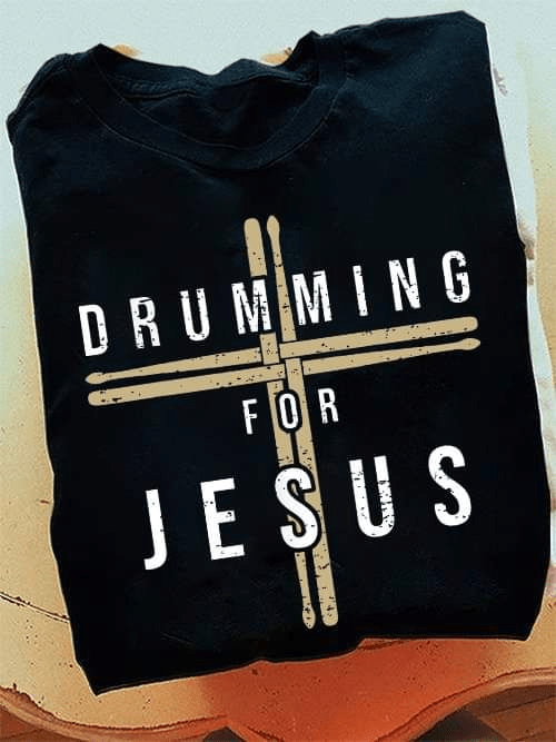 Christian Drummer T-Shirt for Men – Drum for Jesus Faith Shirt Christian Drummer T-Shirt for Men – Drum for Jesus Faith Shirt