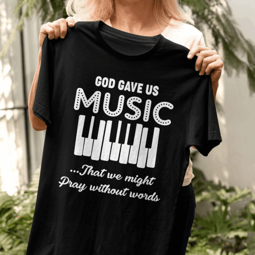 Christian Music Faith Shirt – Pray Through Music Without Words T-Shirt