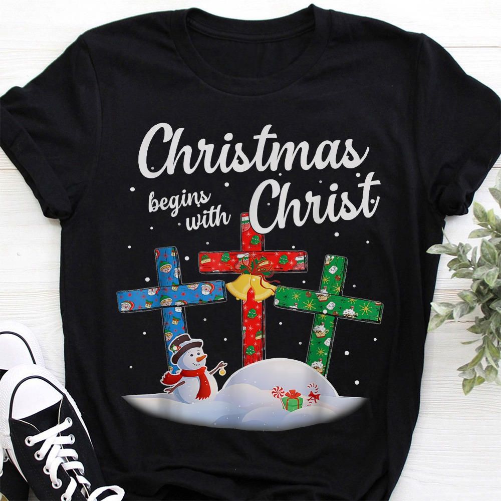 Christmas Begins With Christ, Jeus Xmas Gift Shirt Christmas Begins With Christ, Jeus Xmas Gift Shirt