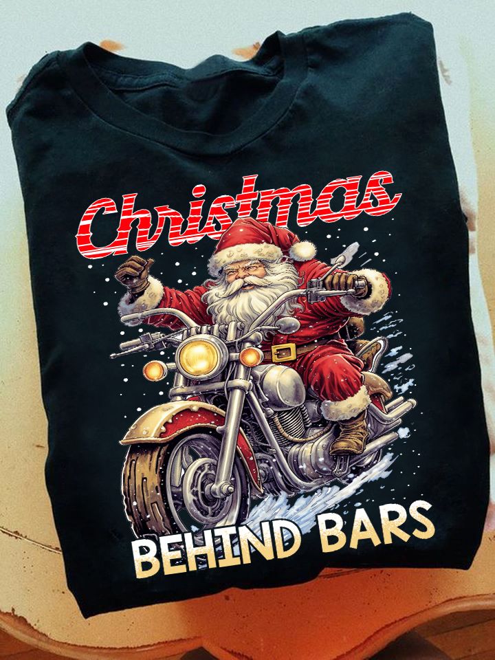 Christmas Behind Bars, Santa Biker Shirt Christmas Behind Bars, Santa Biker Shirt