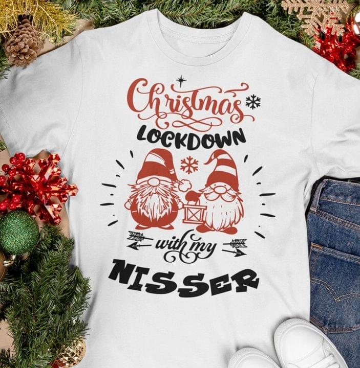 Christmas Lockdown With My Nisser Red Gnomies Snow Shirt Christmas Lockdown With My Nisser Red Gnomies Snow Shirt