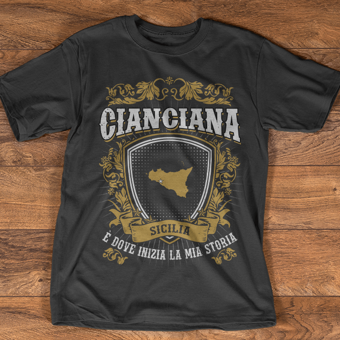 Cianciana Sicilia E Dove Inizia La Mia Storia Shirt Cianciana Sicilia E Dove Inizia La Mia Storia Shirt