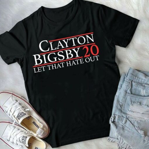 Clayton Bigsby 20 Let That Hate Out Shirt