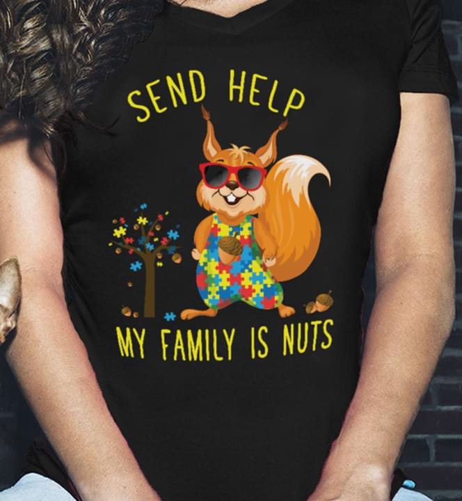 Colorful Cloth And Cool Glasses Squirrel Send Help My Family Is Nuts Shirt Colorful Cloth And Cool Glasses Squirrel Send Help My Family Is Nuts Shirt